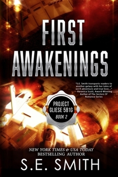 First Awakenings - Book #2 of the Project Gleise 581g