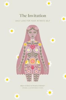 Paperback The Invitation: Daily Love for Your Intimate Self Book