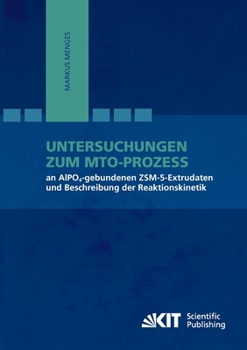 Paperback Untersuchungen zum MTO-Prozess an AlPO4-gebundenen ZSM-5-Extrudaten und Beschreibung der Reaktionskinetik [German] Book