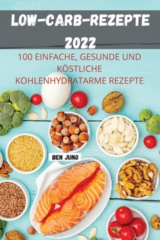 Paperback Low-Carb-Rezepte 2022 [German] Book