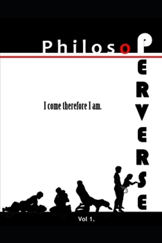 Paperback Philosoperverse: An Erotic History of Western Philosophy from Socrates to Sen Book