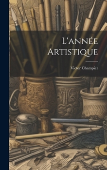 Hardcover L'année Artistique [French] Book