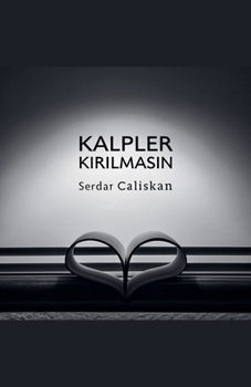 Paperback Kalpler Kirilmasin [Turkish] Book