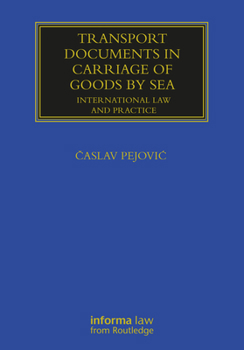Transport Documents in Carriage of Goods by Sea: International Law and Practice