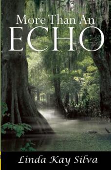 More Than an Echo - Book #1 of the Echo Branson