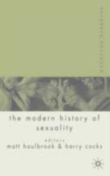 Hardcover Palgrave Advances in the Modern History of Sexuality Book