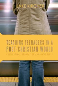 Paperback Teaching Teenagers in a Post-Christian World Book