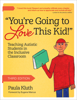 Paperback You're Going to Love This Kid!: Teaching Autistic Students in the Inclusive Classroom Book