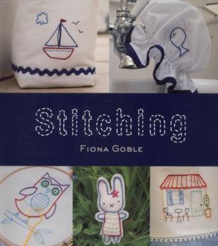 Hardcover Stitching (IMM Lifestyle Books) 35 Simple Embroidery Motifs to Stitch onto Towels, Skirts, Bags, and Lampshades; Clear Instructions, an Introduction to All the Stitches Used, and Bonus Patterns Book