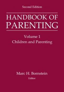 Hardcover Handbook of Parenting: Volume I: Children and Parenting, Second Edition Book