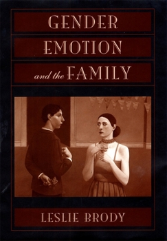 Paperback Gender, Emotion, and the Family Book