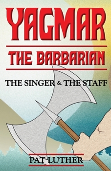 Paperback Yagmar the Barbarian: The Singer and the Staff Book