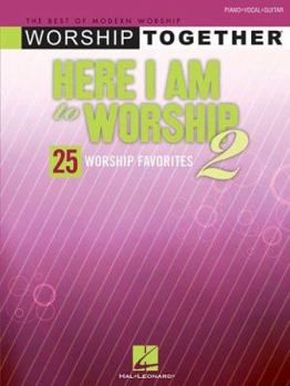 Paperback Here I Am to Worship 2: WorshipTogether Series Piano, Vocal and Guitar Chords Book