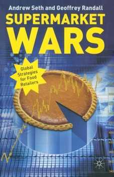 Paperback Supermarket Wars: Global Strategies for Food Retailers Book