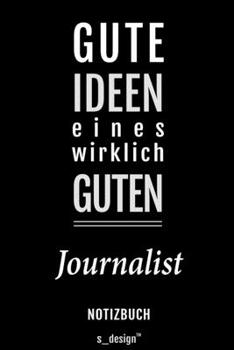 Notizbuch für Journalisten / Journalist / Journalistin: Originelle Geschenk-Idee [120 Seiten liniertes blanko Papier] (German Edition)