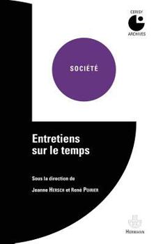 Entretiens sur le temps: Colloque de Cerisy (1964) (HR.HORS COLLEC.) (French Edition)