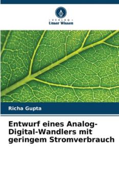 Paperback Entwurf eines Analog-Digital-Wandlers mit geringem Stromverbrauch [German] Book