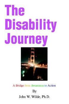 Paperback The Disability Journey: A Bridge from Awareness to Action Book