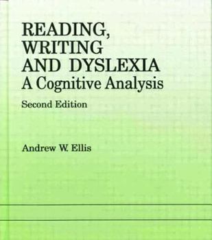 Paperback Reading, Writing and Dyslexia: A Cognitive Analysis Book