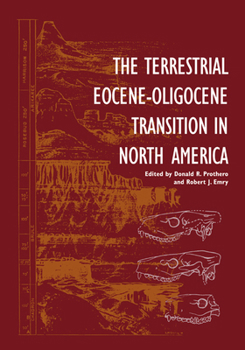 Paperback The Terrestrial Eocene-Oligocene Transition in North America Book