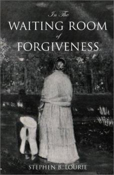 Hardcover In the Waiting Room of Forgiveness Book