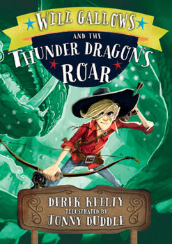 Will Gallows & the Thunder Dragon's Roar - Book #2 of the Will Gallows