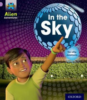 Paperback Project X: Alien Adventures: Lilac: In the Sky Book