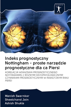 Paperback Indeks prognostyczny Nottingham - proste narz&#281;dzie prognostyczne dla ca Piersi [Polish] Book