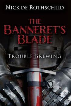 Paperback The Banneret's Blade: Trouble Brewing Book