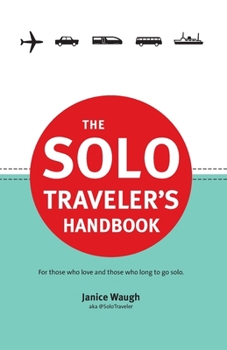 Paperback The Solo Traveler's Handbook Book