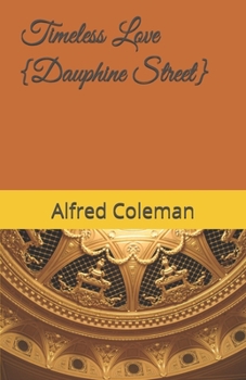 Paperback Timeless Love: Dauphine Street Book