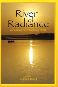 Paperback River of Radiance: Awakening the Enlightened Heart Book