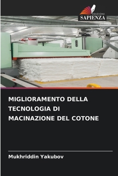 Miglioramento Della Tecnologia Di Macinazione del Cotone
