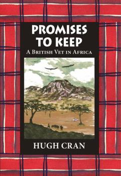 Hardcover Promises to Keep: A British Vet in Africa Book