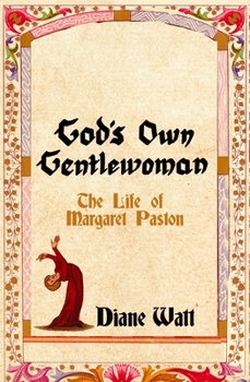 Paperback God's Own Gentlewoman: The Life of Margaret Paston Book