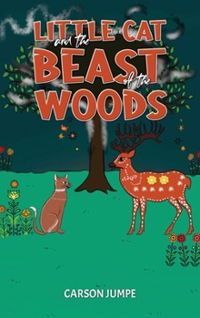 Hardcover Little Cat and the Beast of the Woods Book