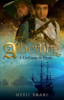 Paperback Albertine T1 - Un coeur de pirate [French] Book