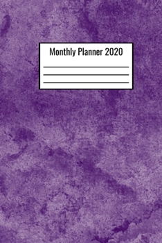 Monthly Planner 2020: Monthly Planning Calendar 2020 6x9 Plan Your Month To Month Goals - Monthly Planner Journal