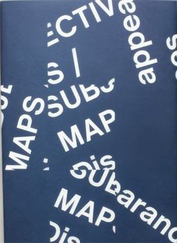 Paperback Subjective Maps / Disappearances Book
