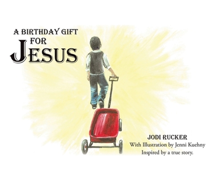 Hardcover A Birthday Gift for Jesus Book