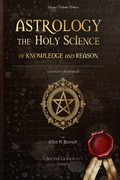Paperback Astrology the Holy Science of Knowledge and Reason: (Annotated, Illustrated) Book