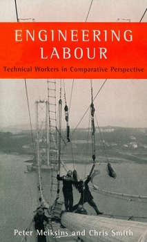 Paperback Engineering Labour: Technical Workers in Comparative Perspective Book