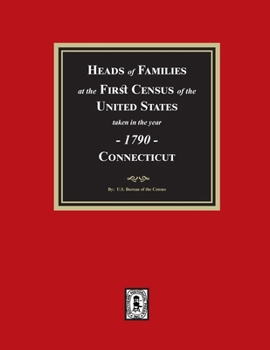 1790 Census of Connecticut, Heads of Families at the First Census of the U.S.