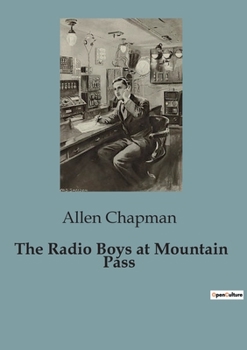 Paperback The Radio Boys at Mountain Pass Book