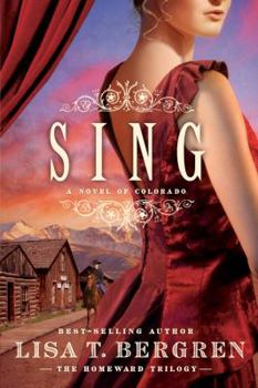 Paperback Sing: A Novel of Colorado Book