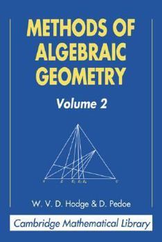 Methods of Algebraic Geometry: Volume 2 - Book  of the Cambridge Mathematical Library