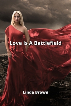 Paperback Love Is A Battlefield Book