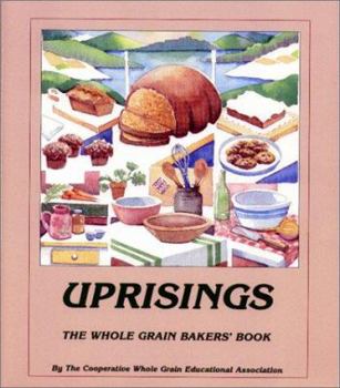 Paperback Uprisings: The Whole Grain Bakers Book