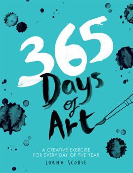 Paperback 365 Days of Art: A Creative Exercise for Every Day of the Year Book