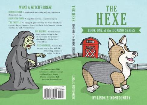 Paperback The Hexe (The Adventures of Domino Corgi Series) Book